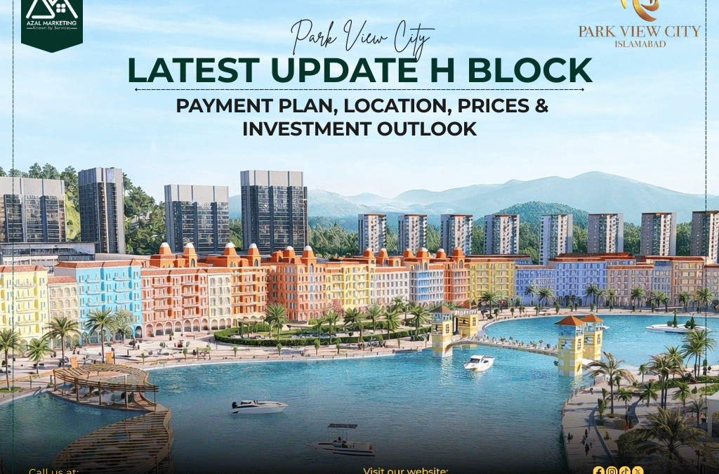 Park View City Latest Update H Block | Payment Plan, Location, Prices & Investment Outlook
